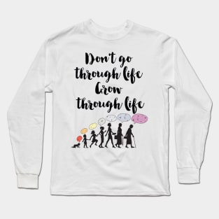 Grow through Life Girl Long Sleeve T-Shirt